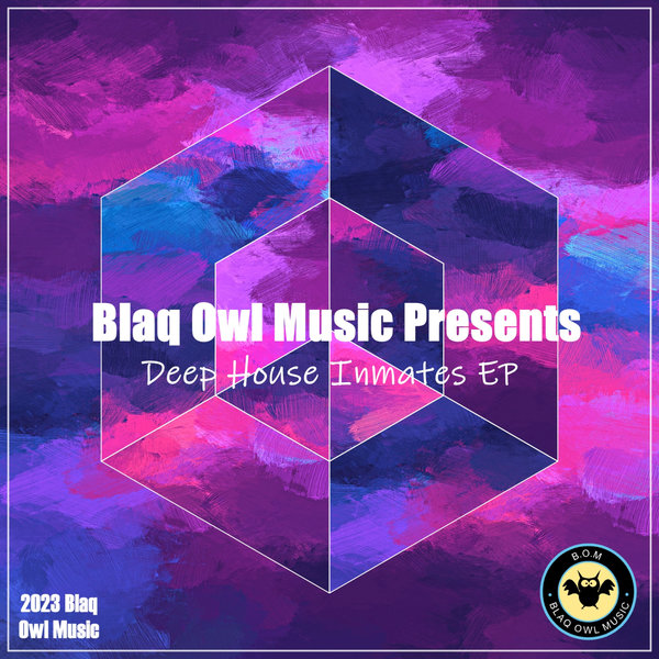 Blaq Owl - Deep House Inmates EP / Blaq Owl Music