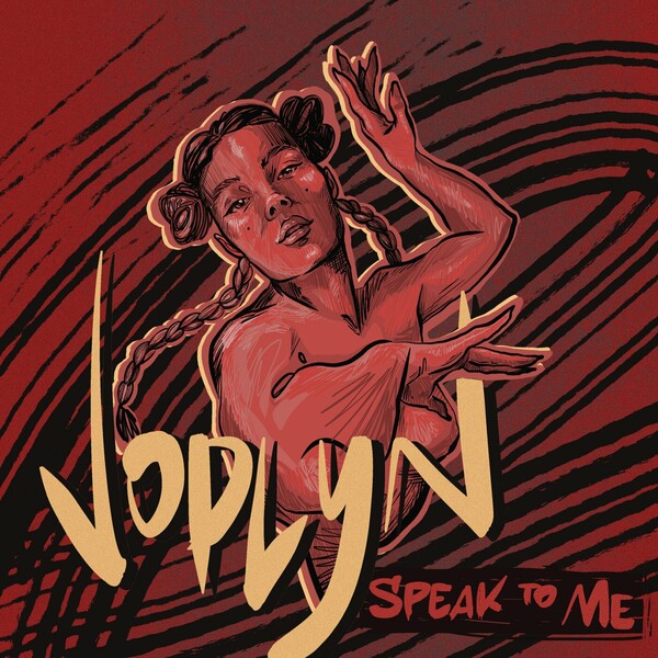 Joplyn - Speak To Me