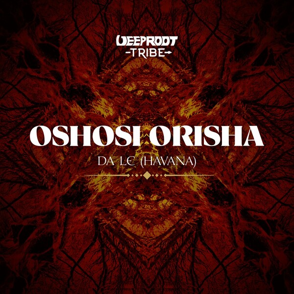 Da Le (Havana) - Oshosi Orisha