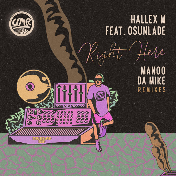 Hallex M ft Osunlade - Right Here / United Music Records