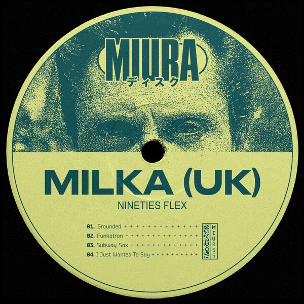 Milka (UK) - Nineties Flex / Miura Records