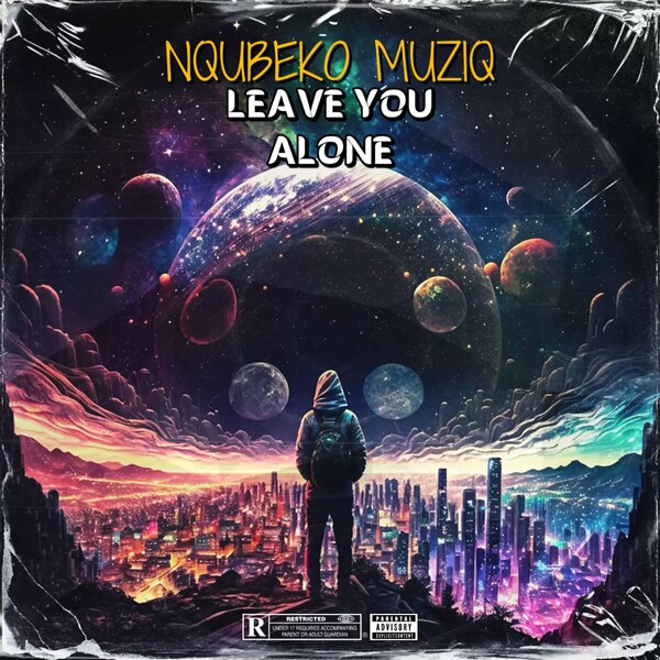Nqubeko Muziq - Leave You Alone