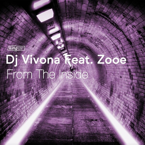 Dj Vivona ft Zooe - From The Inside / King Street Sounds