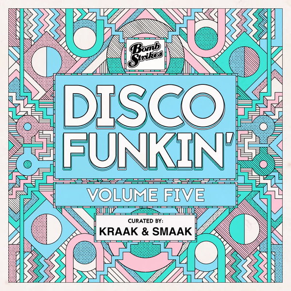 VA - Disco Funkin', Vol. 5 (Curated by Kraak & Smaak) / Bombstrikes