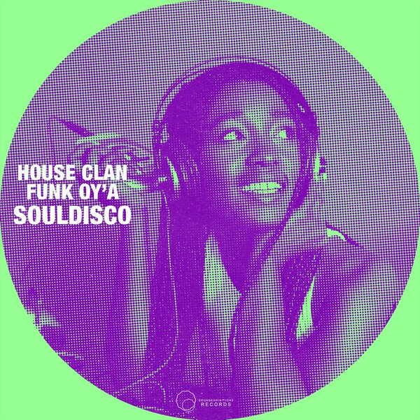 House Clan & Funk O'ya - Souldisco / Sound-Exhibitions-Records