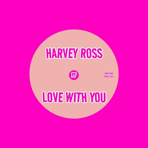 Harvey Ross - Love With You