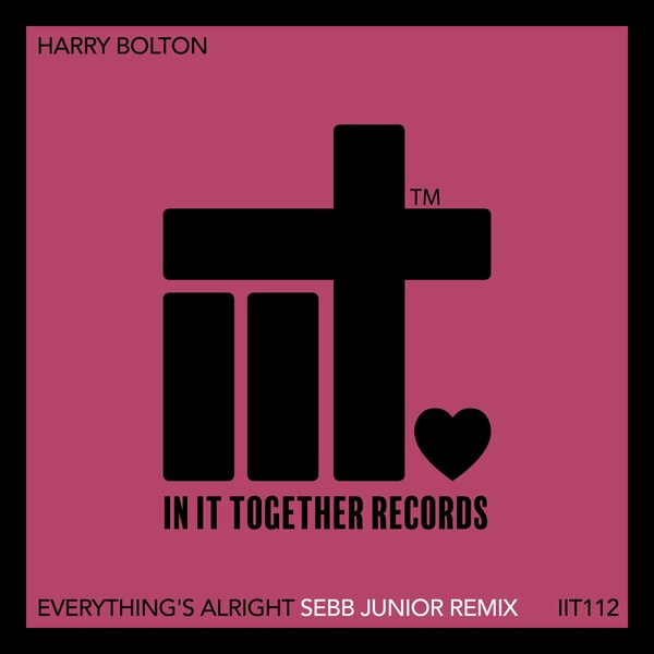 Harry Bolton - Everything's Alright (Sebb Junior Remix)