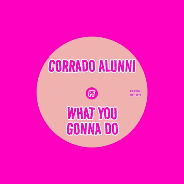 Corrado Alunni - What You Gonna Do