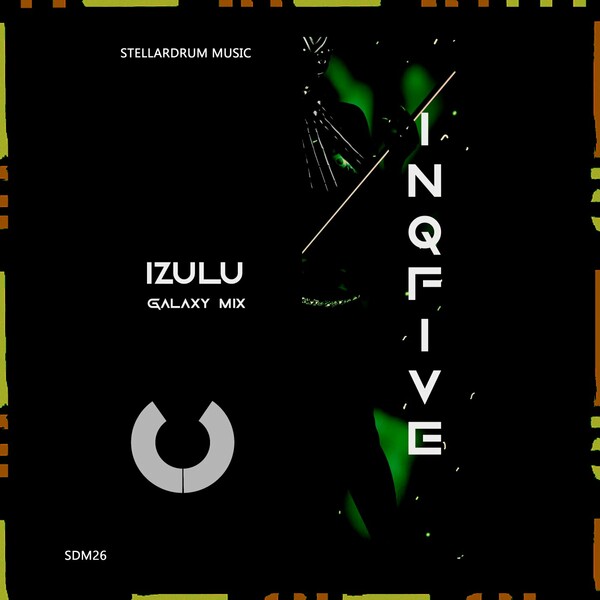 InQfive - iZulu (Galaxy Mix)