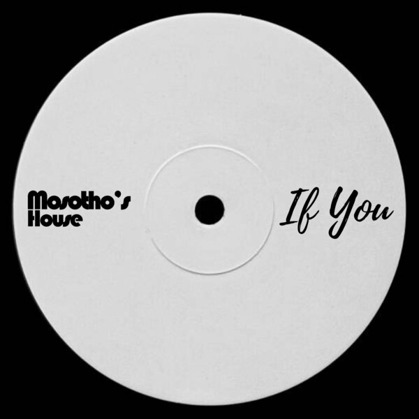MosothoMusiQ - IF You