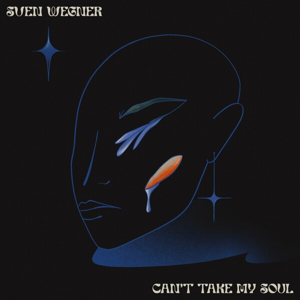 Sven Wegner - Can't Take My Soul