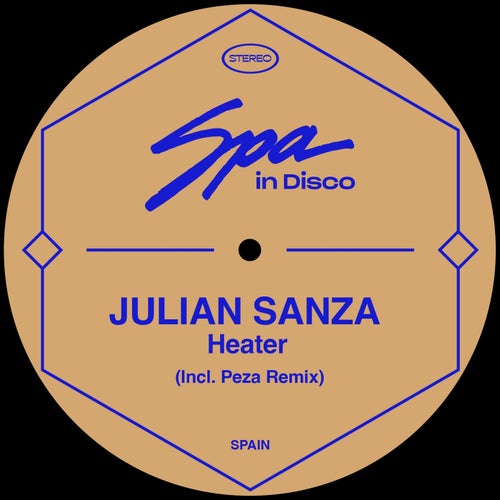 Julian Sanza - Heater / Spa In Disco