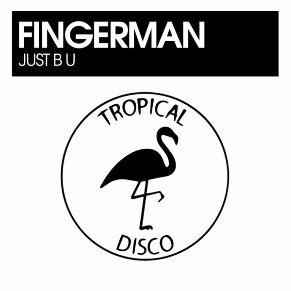 Fingerman - Just B U