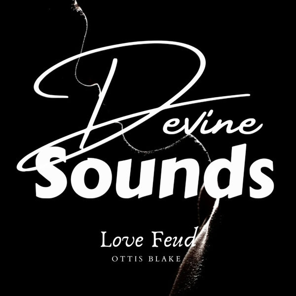 Ottis Blake - Love Feud / Devine Sounds