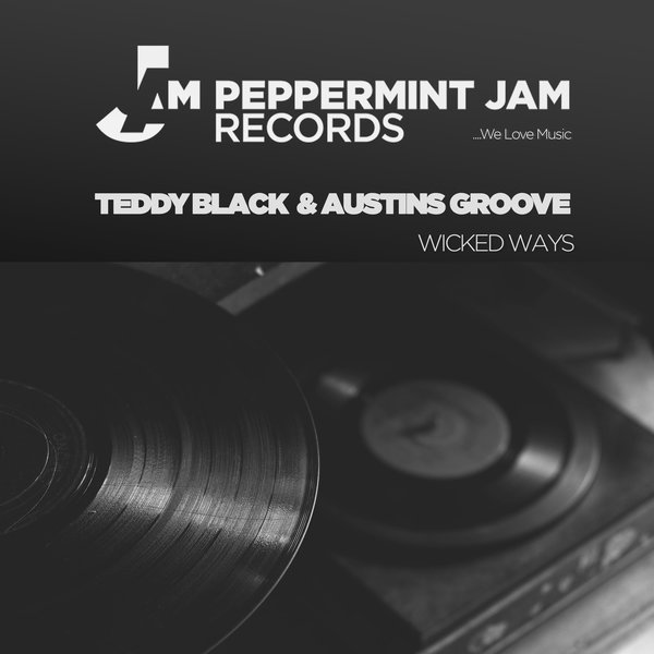 Teddy Black & Austins Groove - Wicked Ways