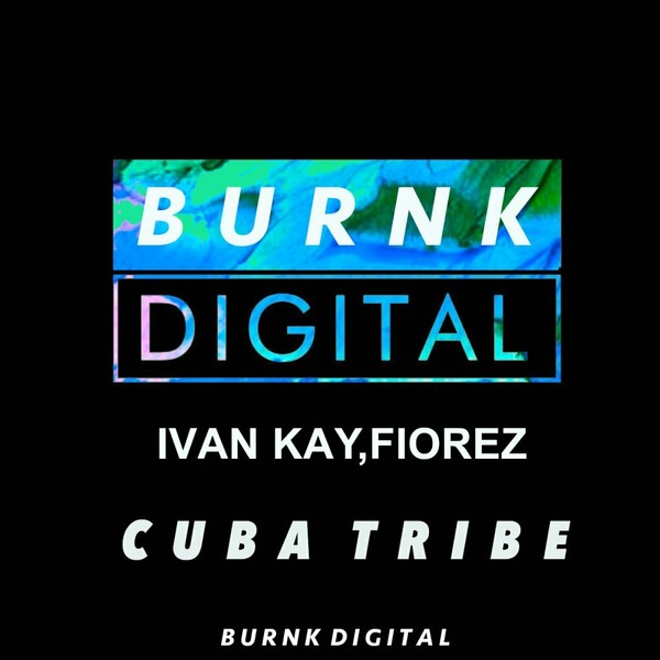 Ivan Kay & Fiorez - CubaTribe