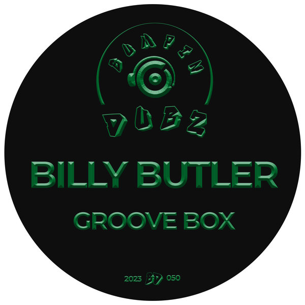 Billy Butler - Groove Box / Bumpin Dubz