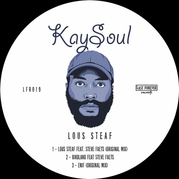 Kaysoul - Lous Steaf / Last Forever Records
