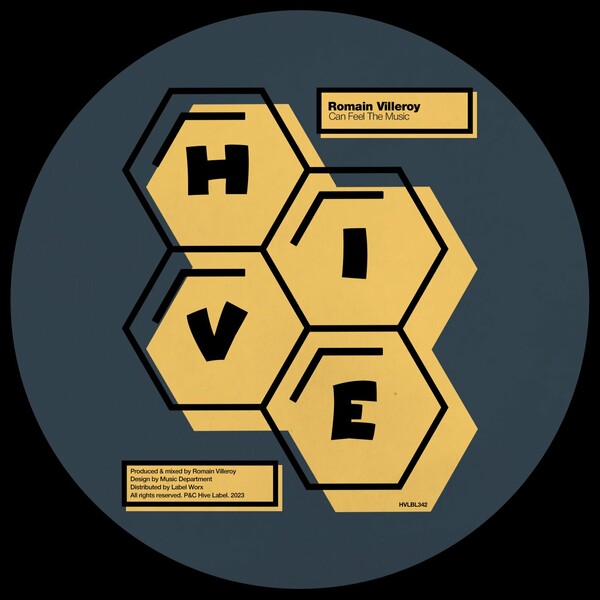Romain Villeroy - Can Feel The Music / Hive Label