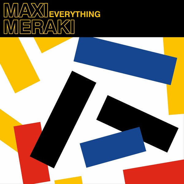 MAXI MERAKI - Everything