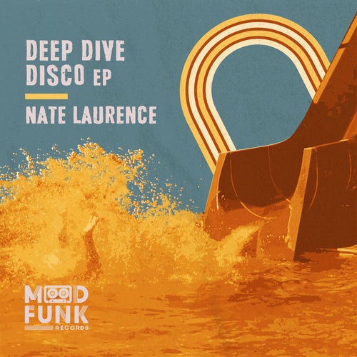Nate Laurence - Deep Dive Disco EP / Mood Funk Records