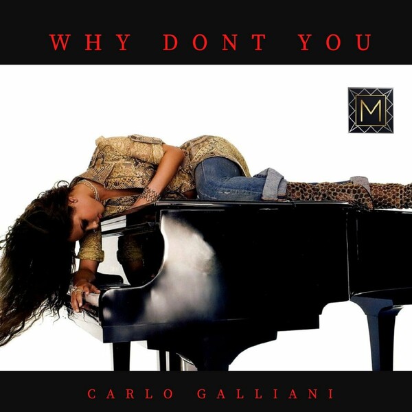 Carlo Galliani - Why Dont You / Marqeez Records