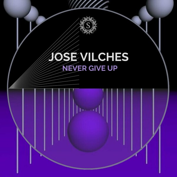 Jose Vilches - Never Give Up / Sonambulos Muzic