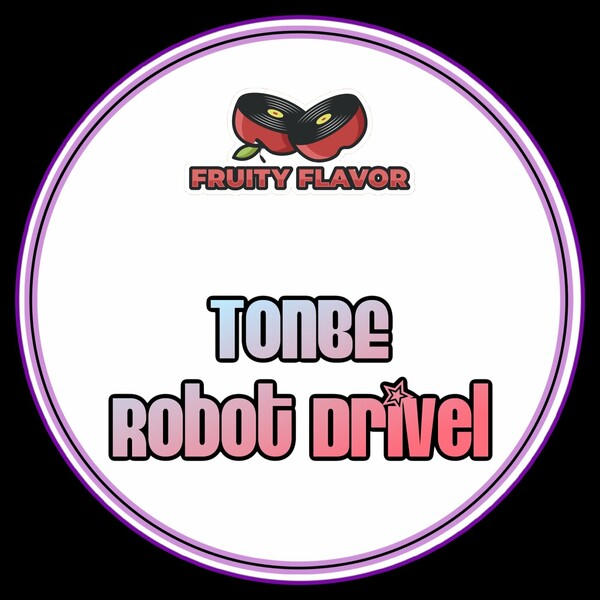 Tonbe - Robot Drivel