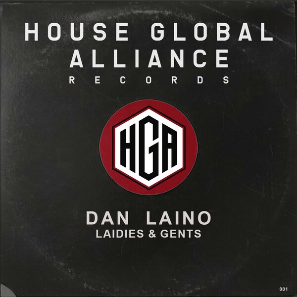 Dan Laino - Ladies & Gents / House Global Alliance