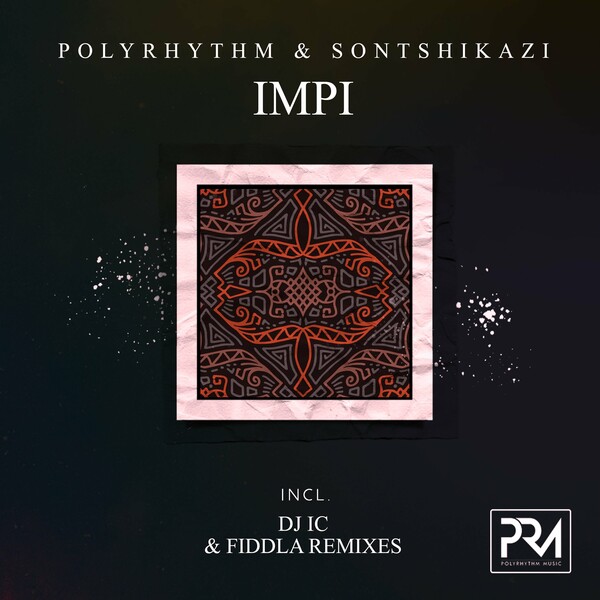 Polyrhythm & Sontshikazi - Impi (Incl. Dj Ic & Fiddla Remixes)