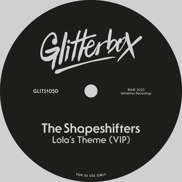 The Shapeshifters - Lola's Theme / Glitterbox Recordings