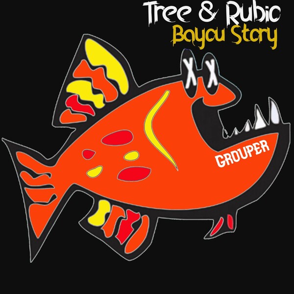 Tree & Rubio - Bayou Story
