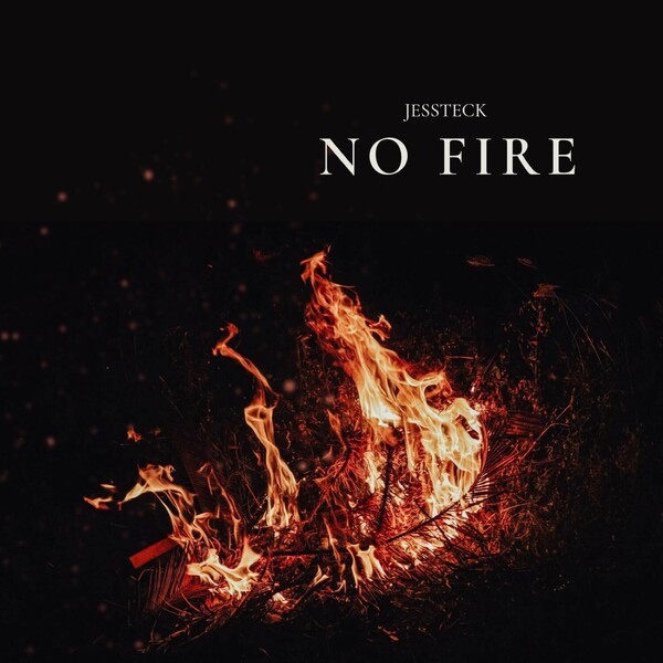Jessteck - No Fire