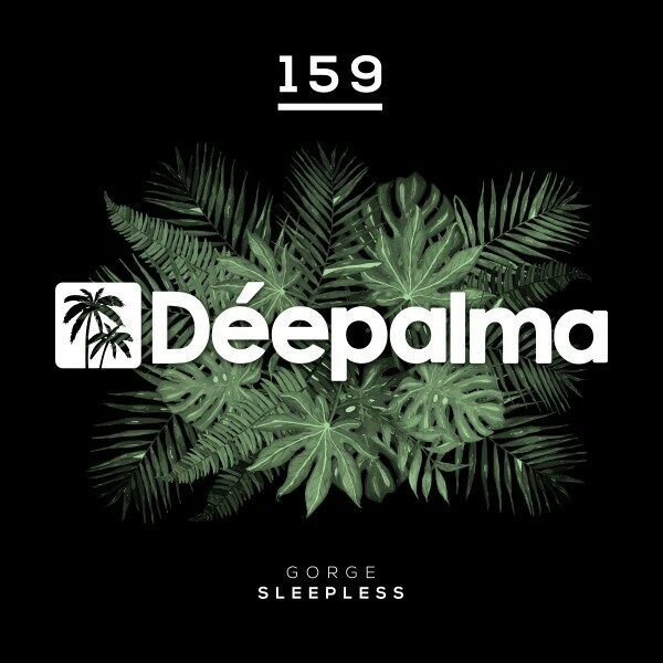 Gorge - Sleepless / Deepalma Records