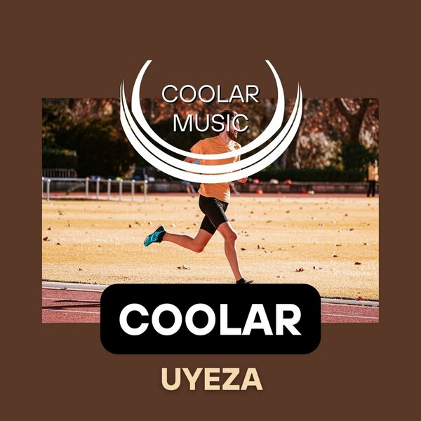 Coolar - Uyeza / Coolar Music