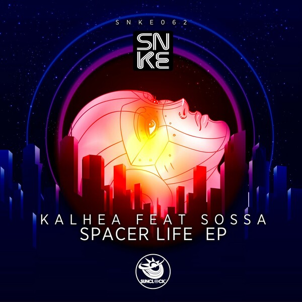 Kalhea ft Sossa - Spacer Life Ep