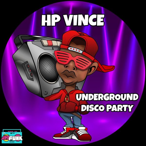 HP Vince - Underground Disco Party / ArtFunk Records