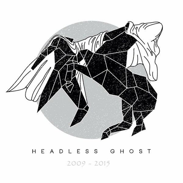 Headless Ghost - Ripperton presents Headless Ghost: The Series 2009-2015 / Tamed Musiq