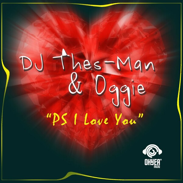 DJ Thes-Man & Oggie - PS I Love You