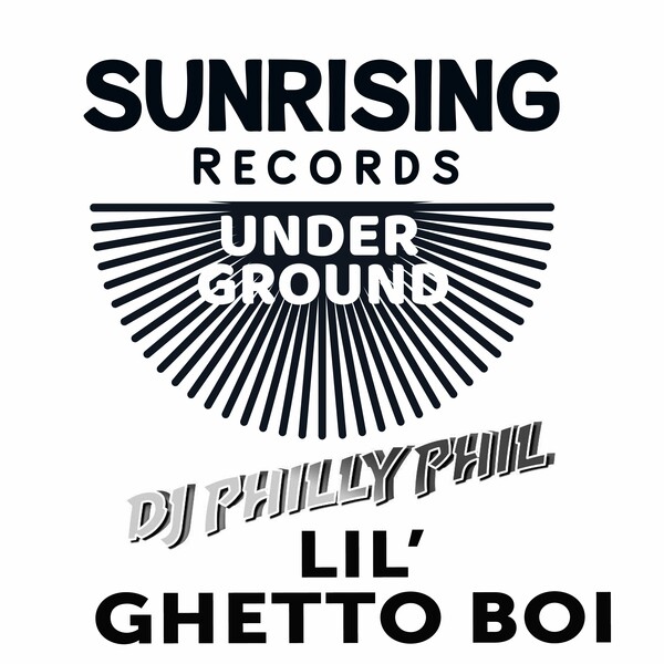 DJ PHILLY PHIL - Lil' Ghetto Boi