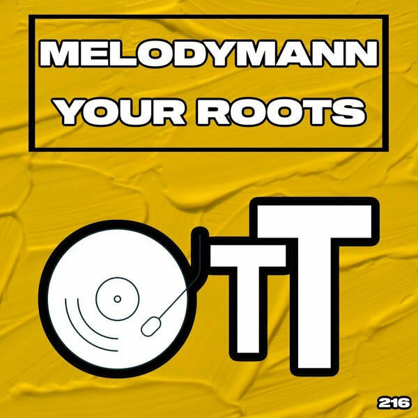 Melodymann - Your Roots / Over The Top