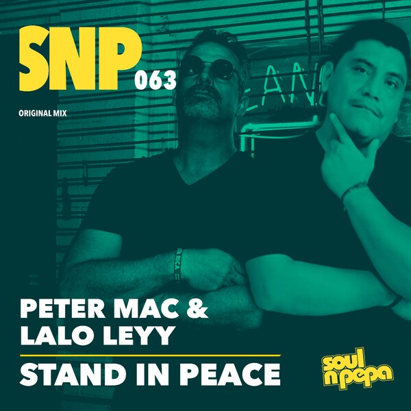 Peter Mac & Lalo Leyy - Stand In Peace