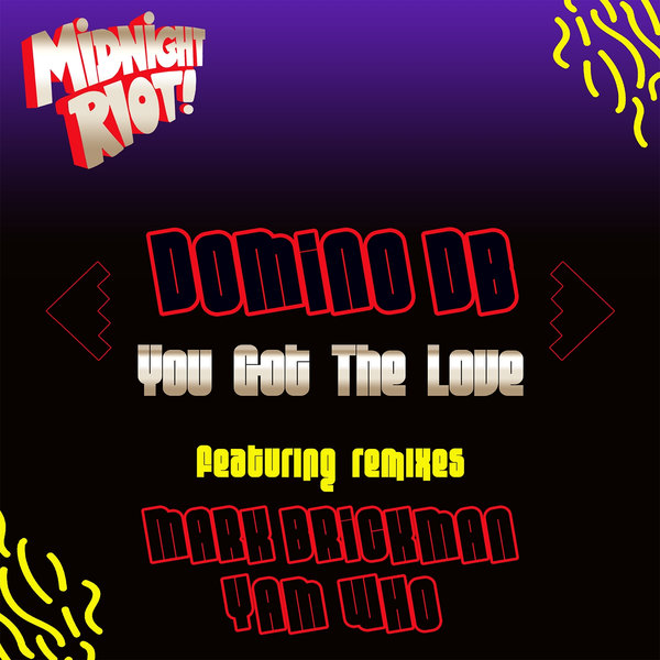 Domino DB - You Got the Love / Midnight Riot