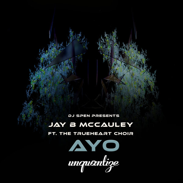 Jay B McCauley feat. The Trueheart Choir - Ayo