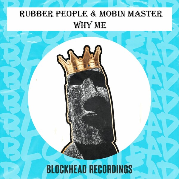 Rubber People & Mobin Master - Why Me