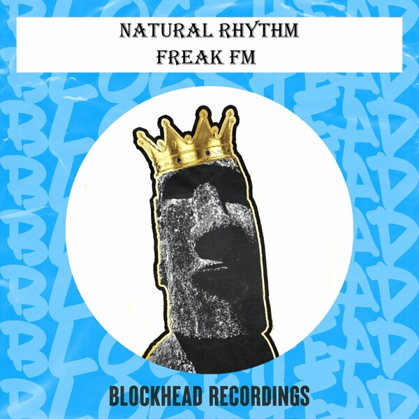 Natural Rhythm - Freak FM / Blockhead Recordings