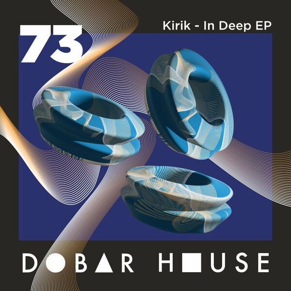 KiRiK - In Deep EP / Dobar House