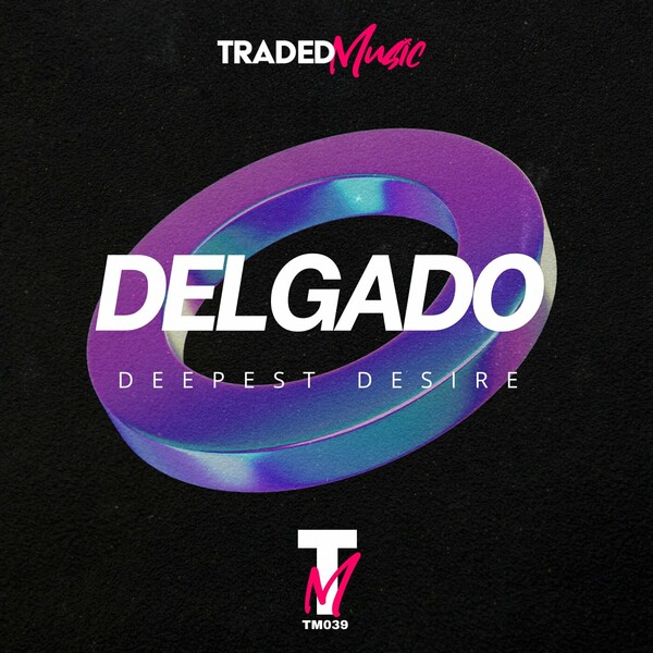 Delgado - Deepest Desire / Traded Music