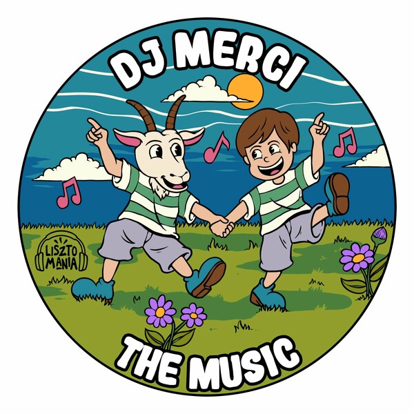 DJ Merci - The Music / Lisztomania Records