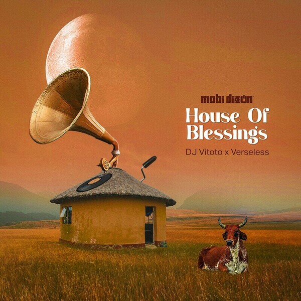 Mobi Dixon, Dj Vitoto, Verseless - House of Blessings